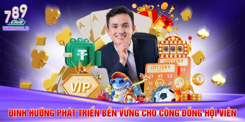 CEO Vũ Trung Nam 3 Định hướng phát triển bền vững cho cộng đồng hội viên